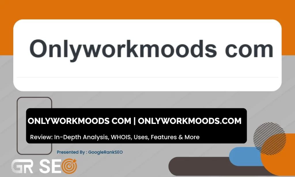 OnlyWorkMoods com