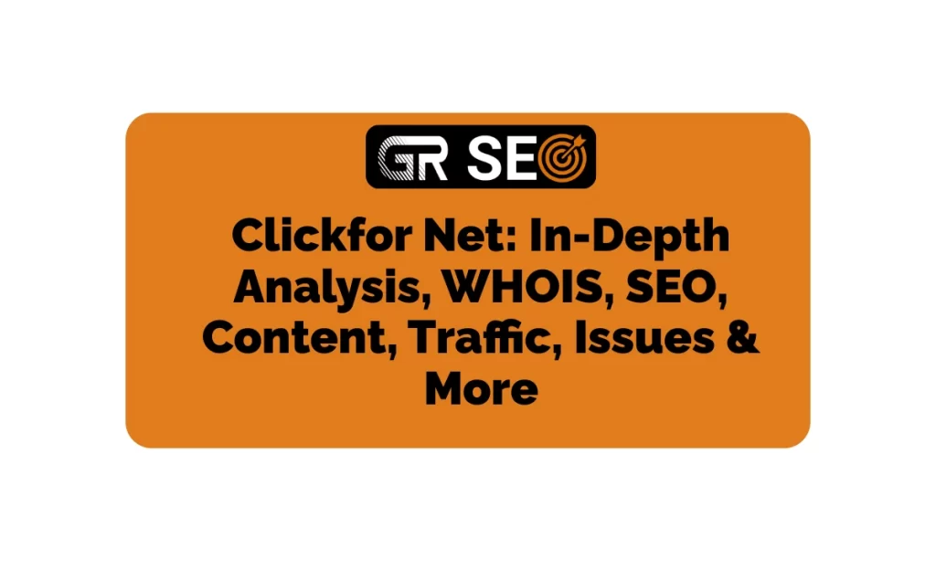 Clickfor Net - In depth analysis, SEO, WHOIS, Traffic and more
