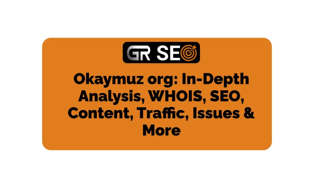 Okaymuz org in depth analysis, including SEO audit, WHOIS details, traffic insights, backlinks, rankings, and More